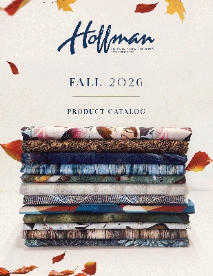 Hoffman Fabrics Fall 2026 Catalog by Hoffman California Fabrics